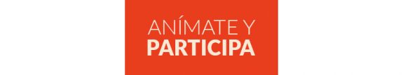 anímate y participa